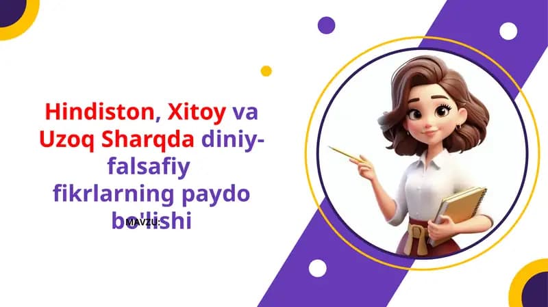 Hindiston, Xitoy va Uzoq Sharqda diniy-falsafiy  fikrlarning paydo bo'lishi