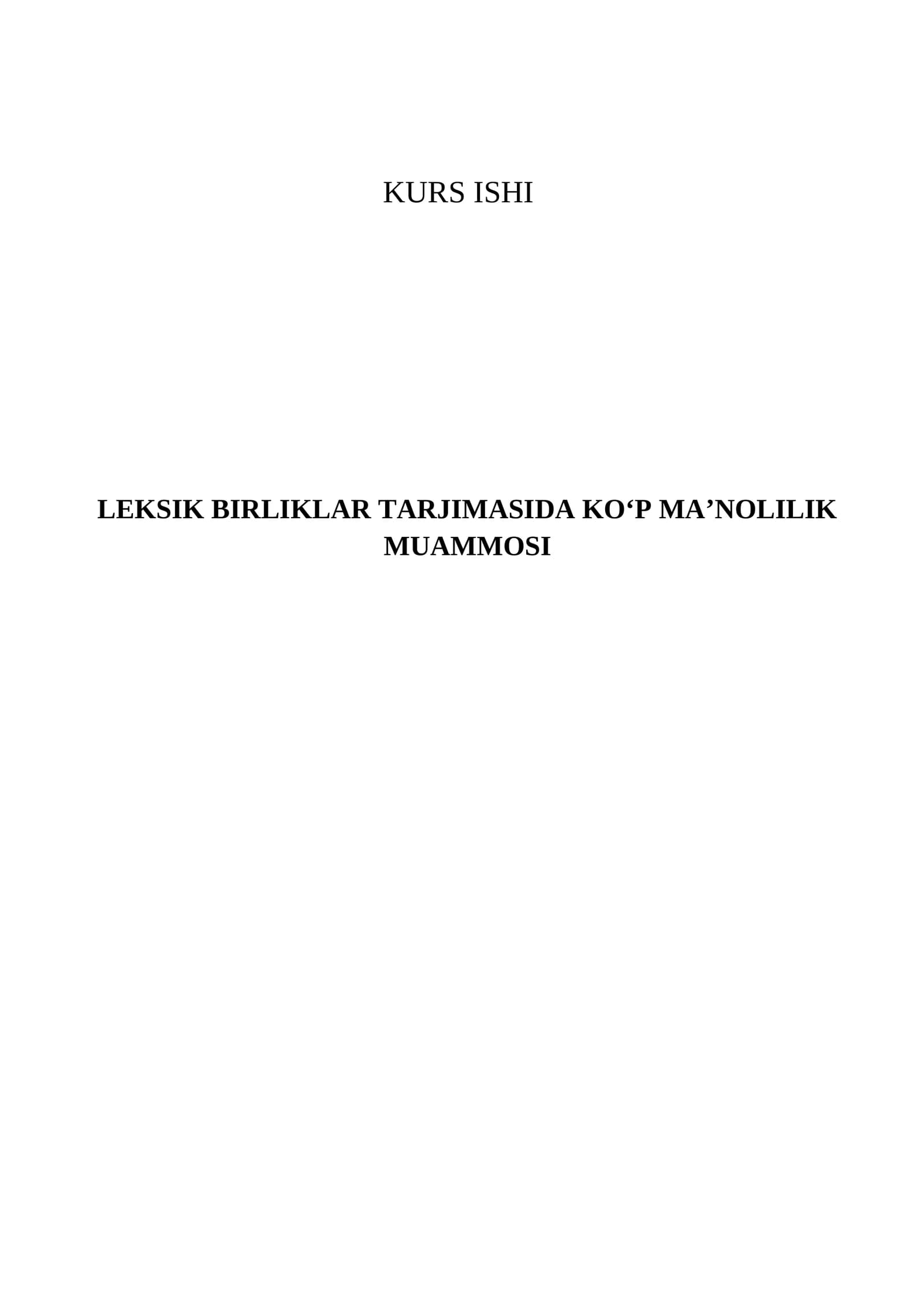 LEKSIK BIRLIKLAR TARJIMASIDA KOʻP MAʼNOLILIK MUAMMOSI