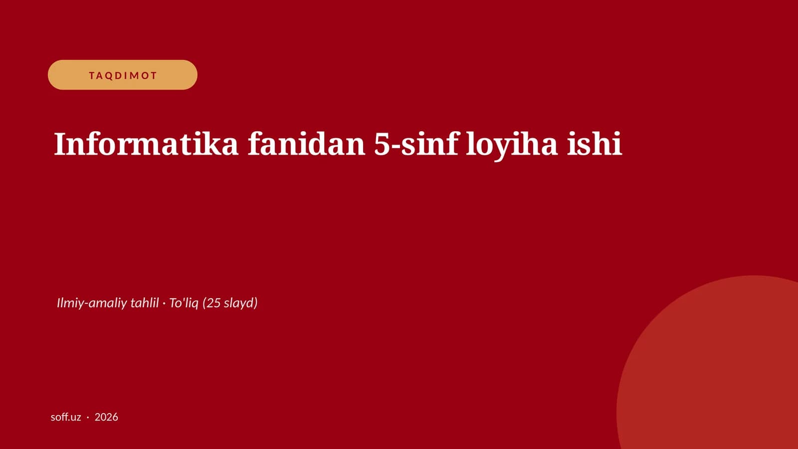 Informatika fanidan 5-sinf loyiha ishi