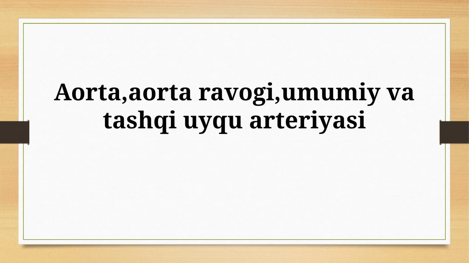 Aorta va uning yoyining anatomiyasi