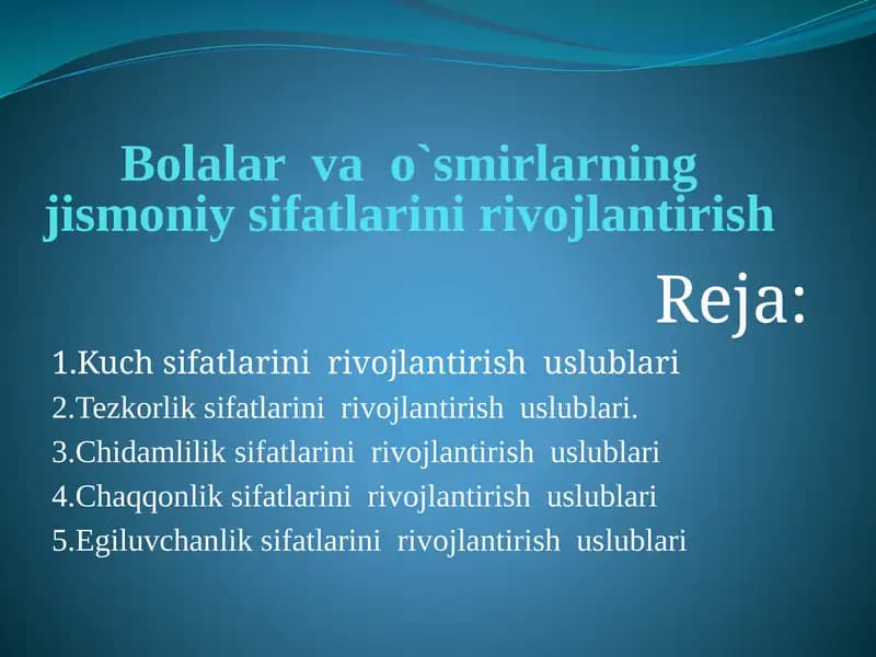 Bolalar va o`smirlarning jismoniy sifatlarini rivojlantirish