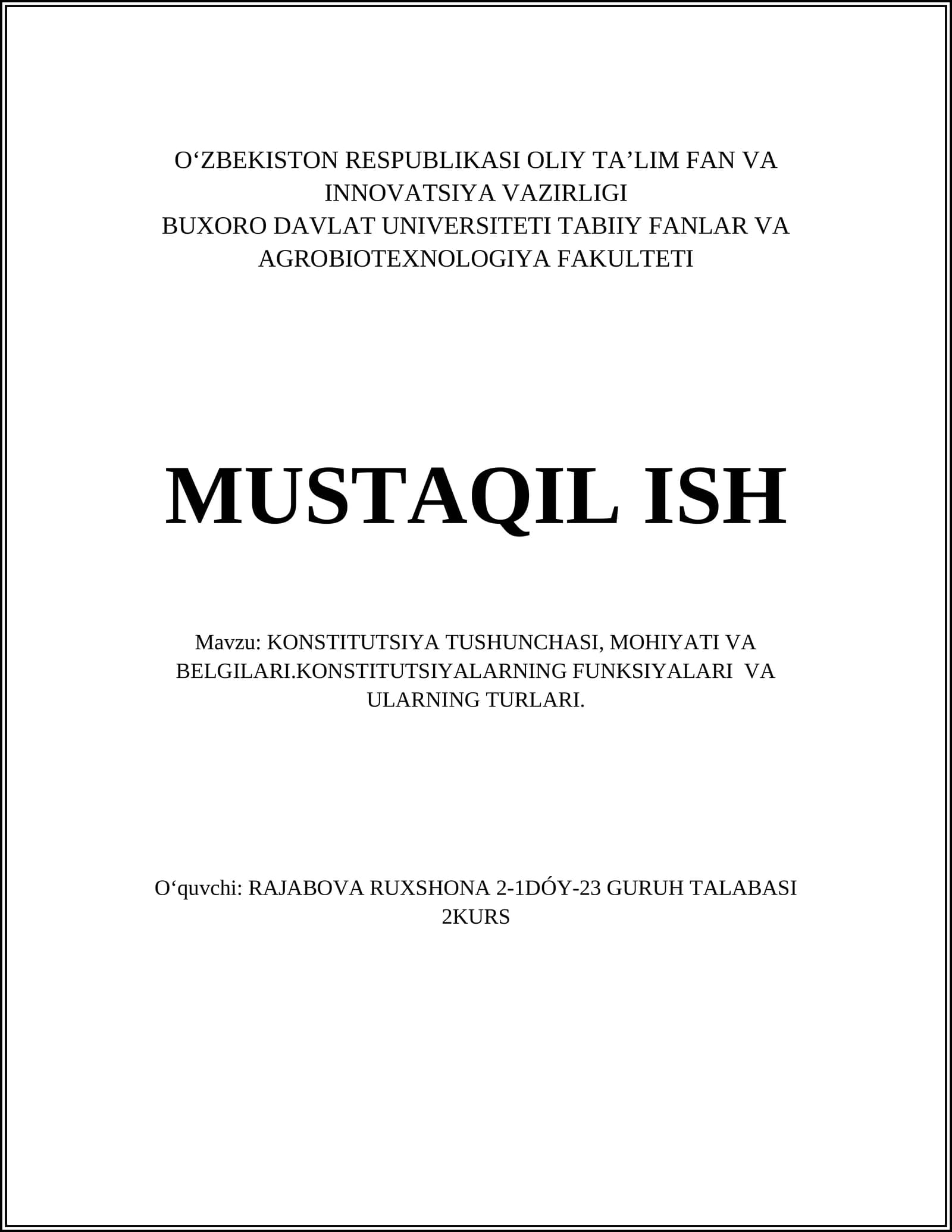 KONSTITUTSIYA TUSHUNCHASI, MOHIYATI VA BELGILARI.KONSTITUTSIYALARNING FUNKSIYALARI VA ULARNING TURLARI