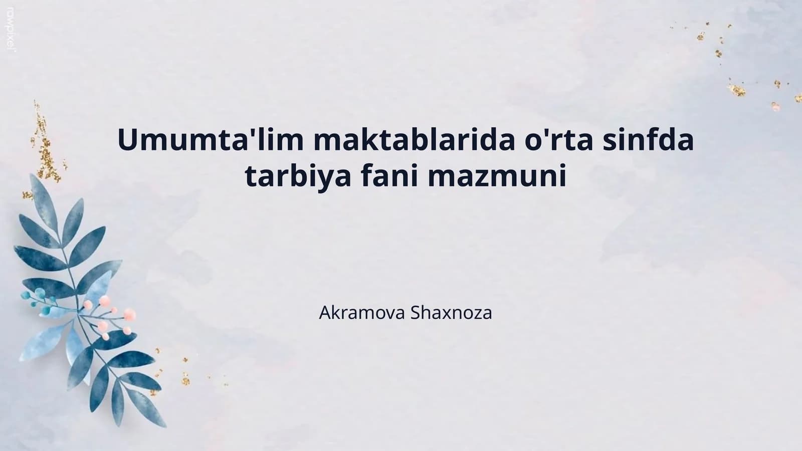 Umumta'lim maktablarida o'rta sinfda tarbiya fani mazmuni
