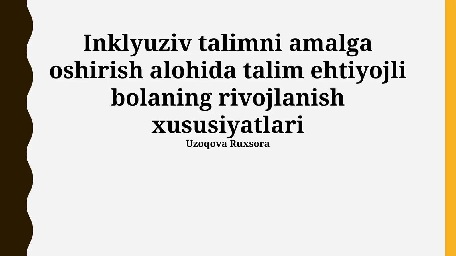 Maxsus ehtiyojli bolaning rivojlanish xususiyatlari
