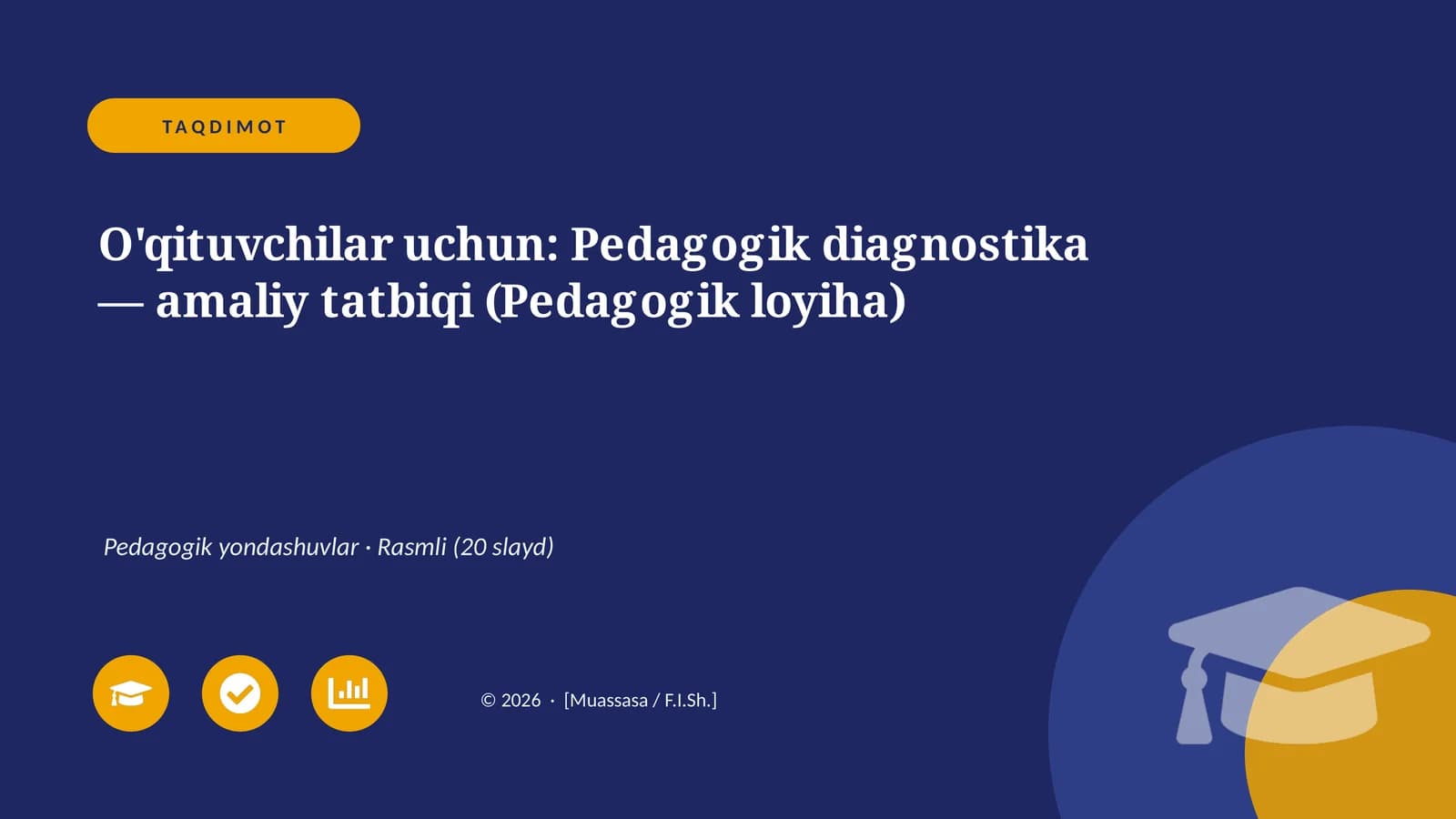Pedagogik diagnostika — amaliy tatbiqi (Pedagogik loyiha)