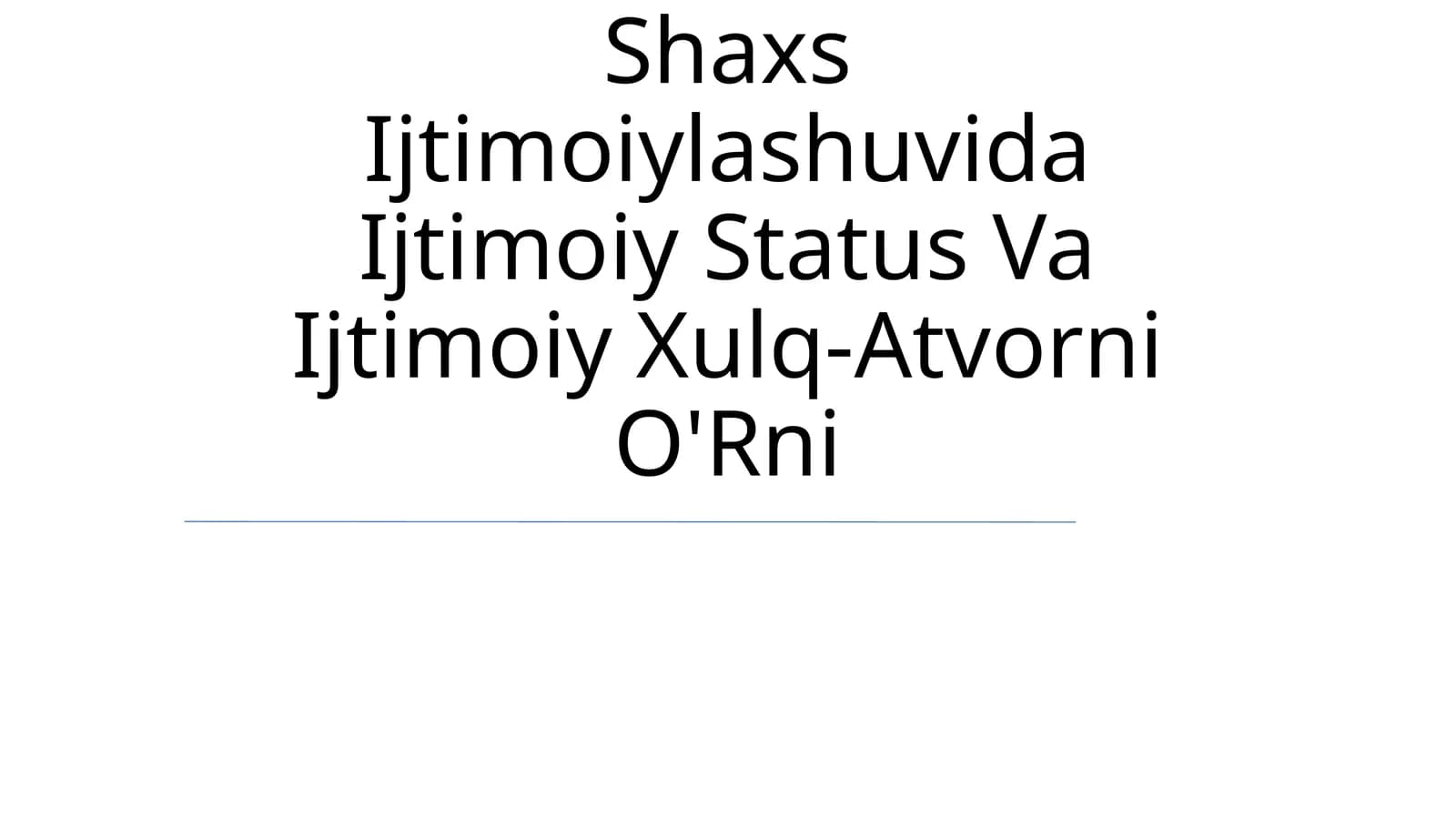 Shaxs Ijtimoiylashuvida Ijtimoiy Status Va Ijtimoiy Xulq-Atvorni O'Rni