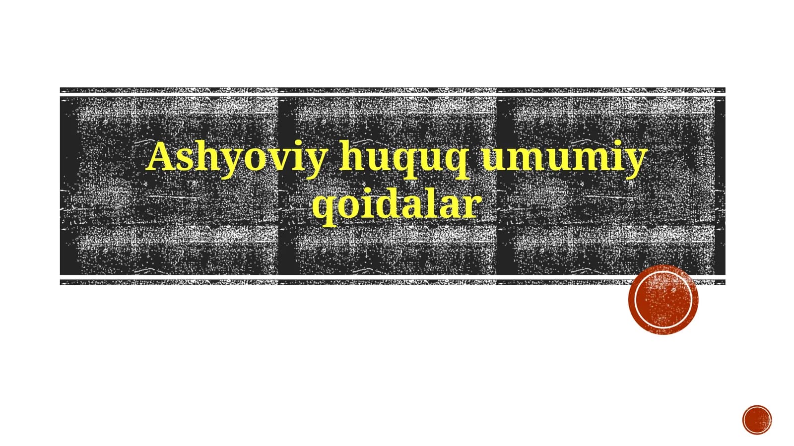Ashyoviyhuququmumiyqoidalar