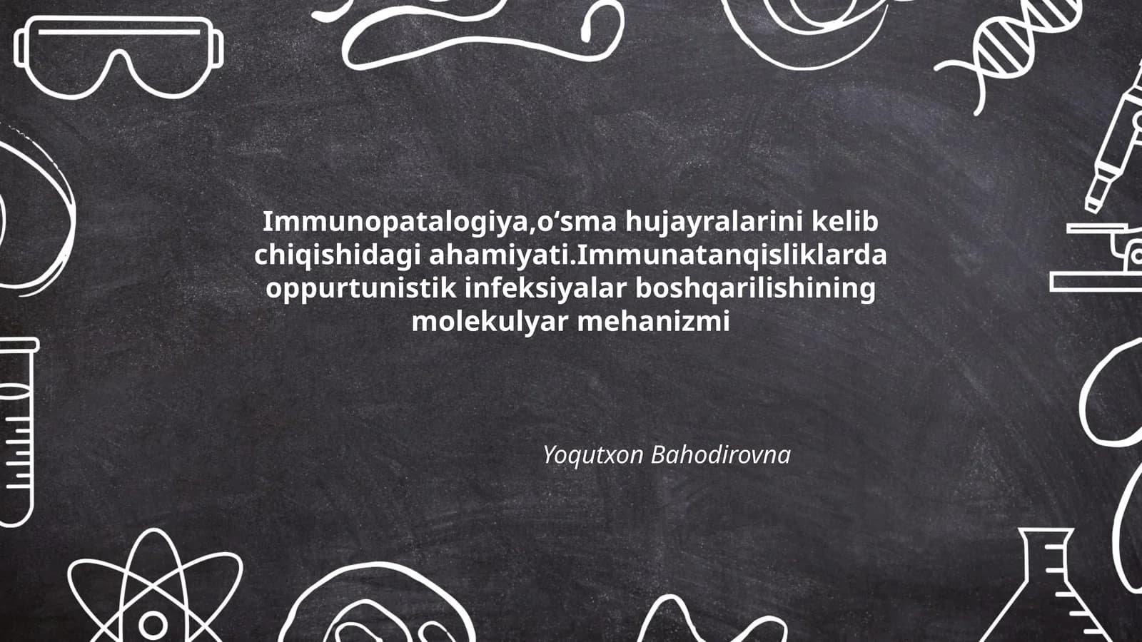 Immunopatalogiya,oʻsma hujayralarini kelib chiqishidagi ahamiyati