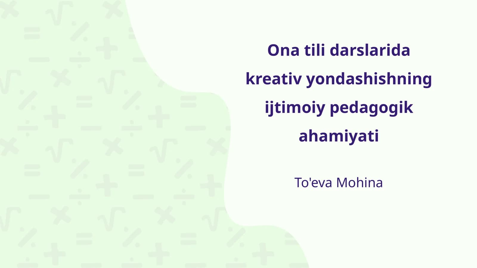 Ona tili darslarida kreativ yondashishning ijtimoiy pedagogik ahamiyati