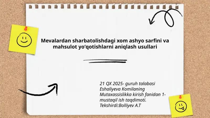 Mevalardan sharbatolishdagi xom ashyo sarfini va mahsulot yoʻqotishlarni aniqlash usullari
