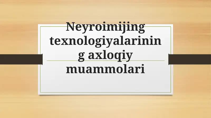 Neyroimijing texnologiyalarining axloqiy muammolari