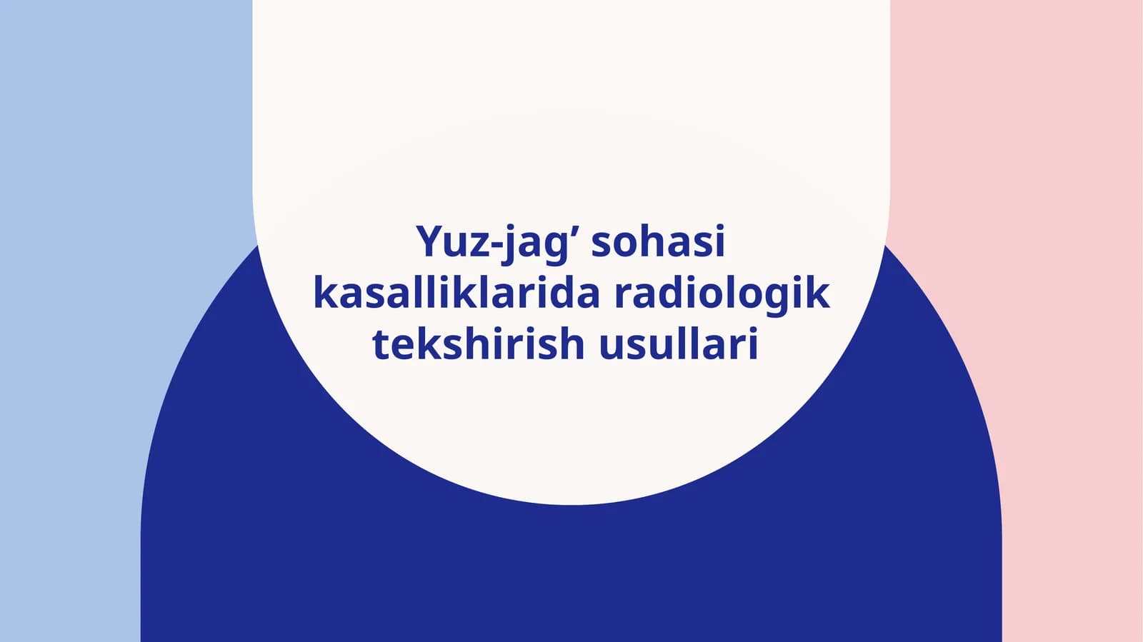 TISH VA JAG‘LARNI RENTGENOLOGIK TEKSHIRISH USULLARI