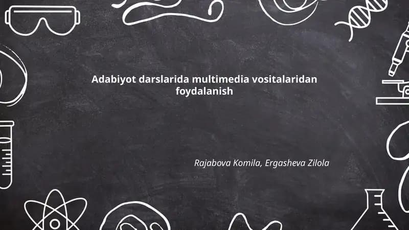 Adabiyot darslarida multimedia vositalaridan foydalanish
