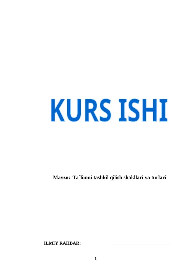 Ta`limni tashkil qilish shakllari va turlari (KURS ISHI)