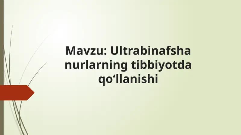 Ultrabinafsha nurlarning tibbiyotda qo‘llanishi