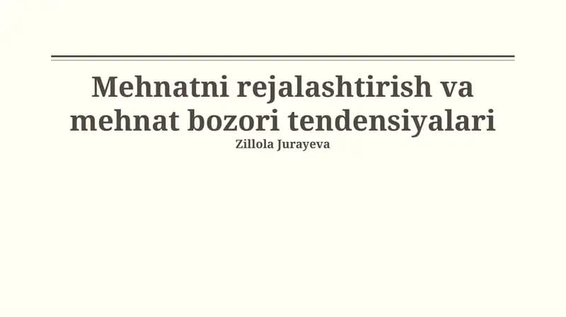 Mehnatni rejalashtirish va mehnat bozori tendensiyalari