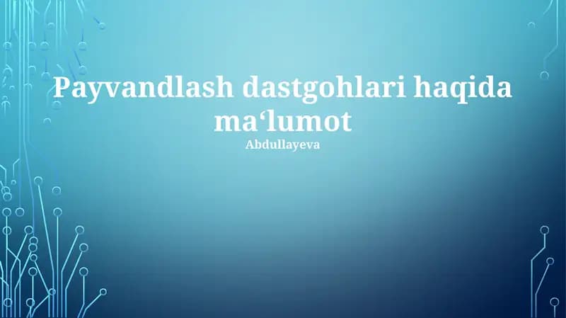 Payvandlash dastgohlari haqida ma‘lumot