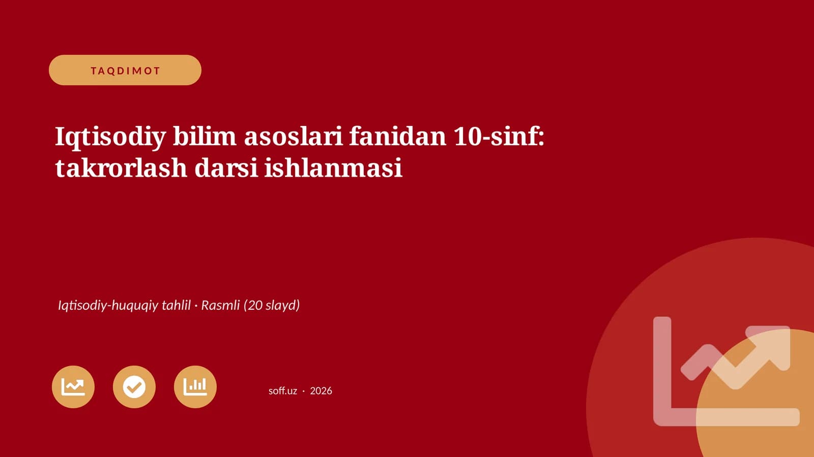 Iqtisodiy bilim asoslari fanidan 10-sinf: takrorlash darsi ishlanmasi