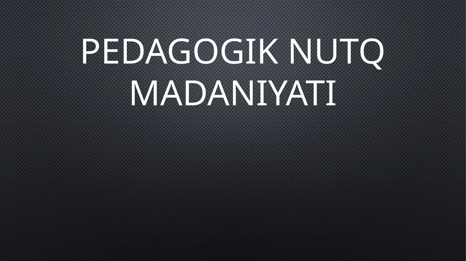 Pedagogik nutq madaniyati