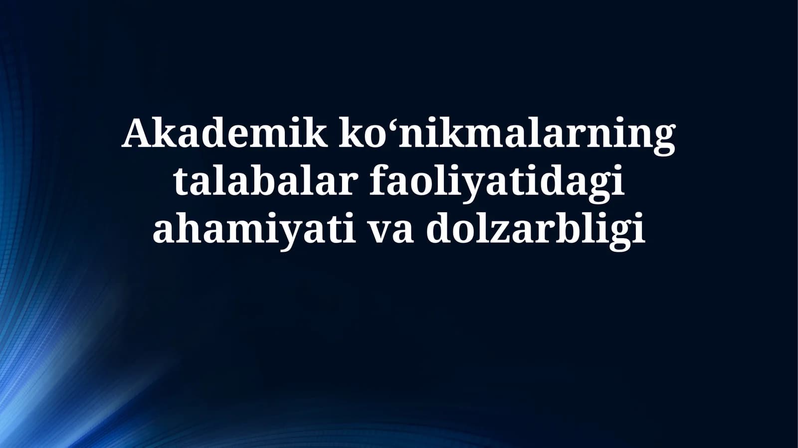 Akademik ko'nikmalar va ularning ta'rifi