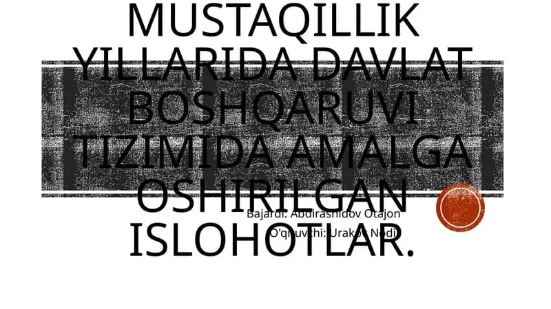 O'zbekiston Respublikasining Mustaqillik yillarida davlat boshqaruvi tizimida amalga oshirilgan islohotlar