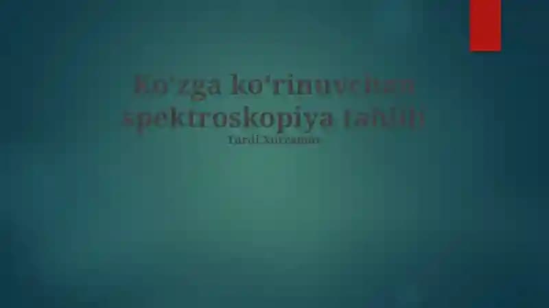Ko‘zga ko‘rinuvchan spektroskopiya tahlili