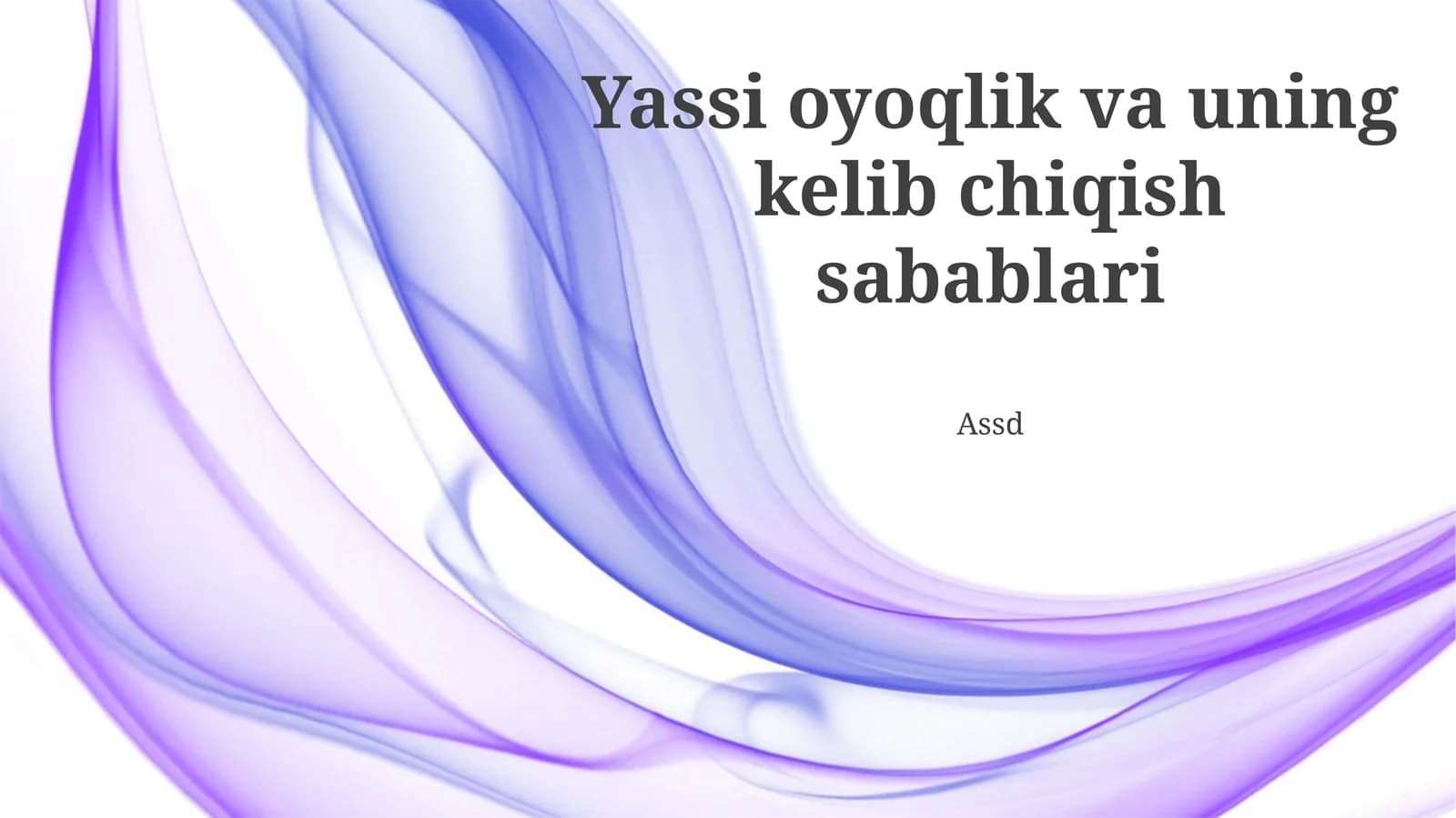 Yassi oyoqlik va uning kelib chiqish sabablari