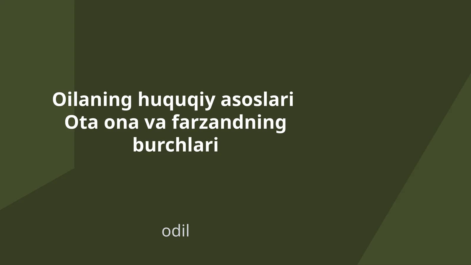 Oilaning huquqiy asoslari
