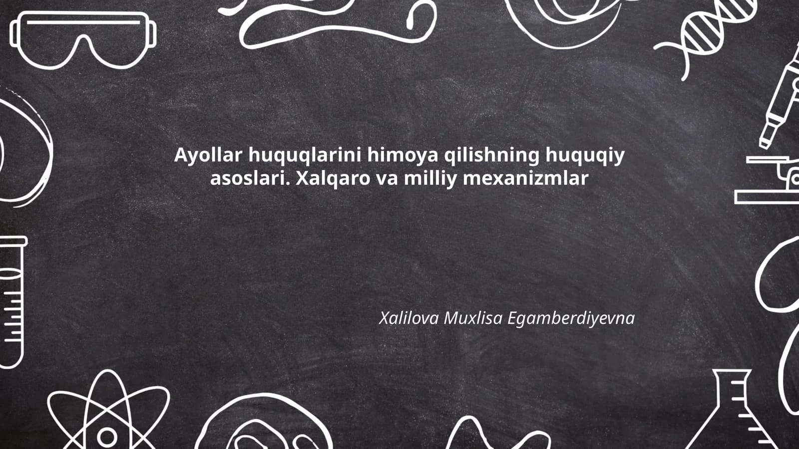 Ayollar huquqlarini himoya qilishning huquqiy asoslari