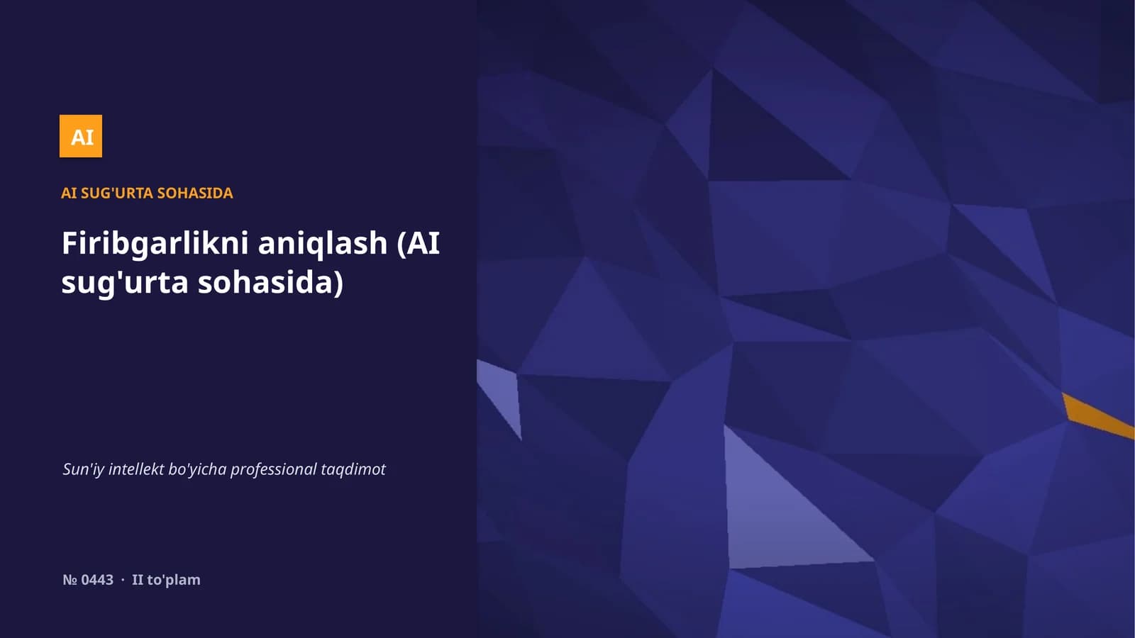 Firibgarlikni aniqlash (AI sug'urta sohasida)