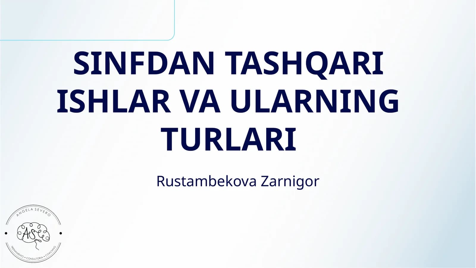 SINFDAN TASHQARI ISHLAR VA ULARNING TURLARI