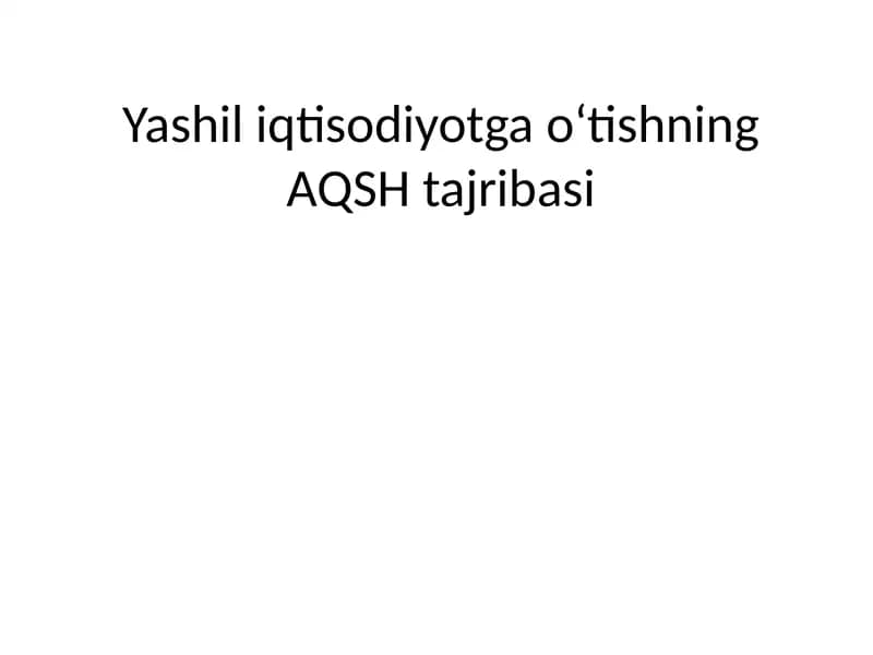 Yashil iqtisodiyotga oʻtishning AQSH tajribasi