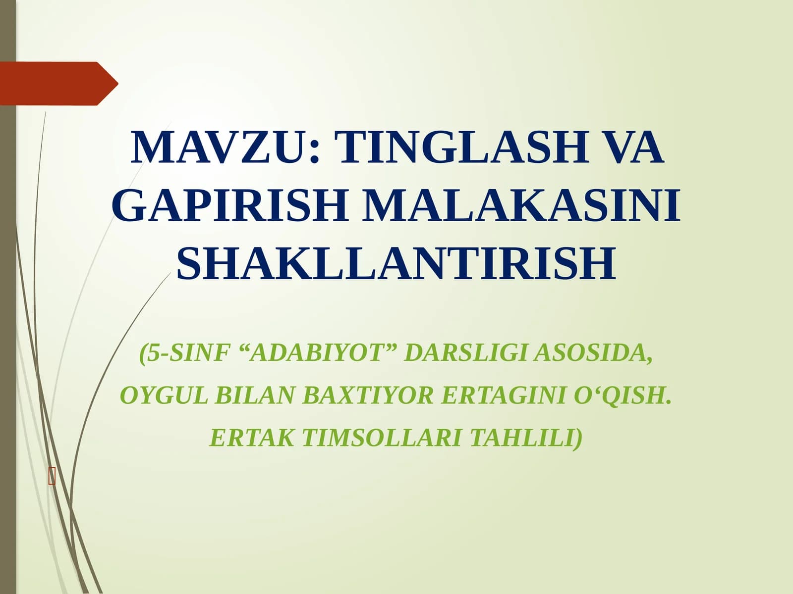 TINGLASHVA GAPIRISH MALAKASINI SHAKLLANTIRISH