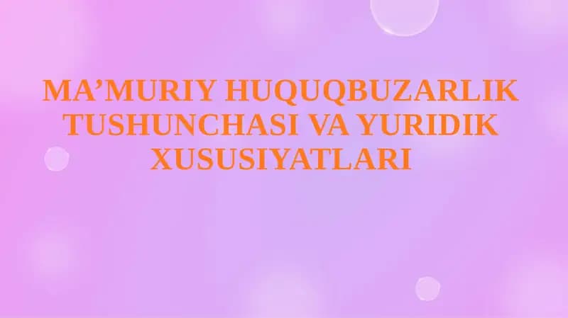 MA’MURIY HUQUQBUZARLIK TUSHUNCHASI VA YURIDIK XUSUSIYATLARI