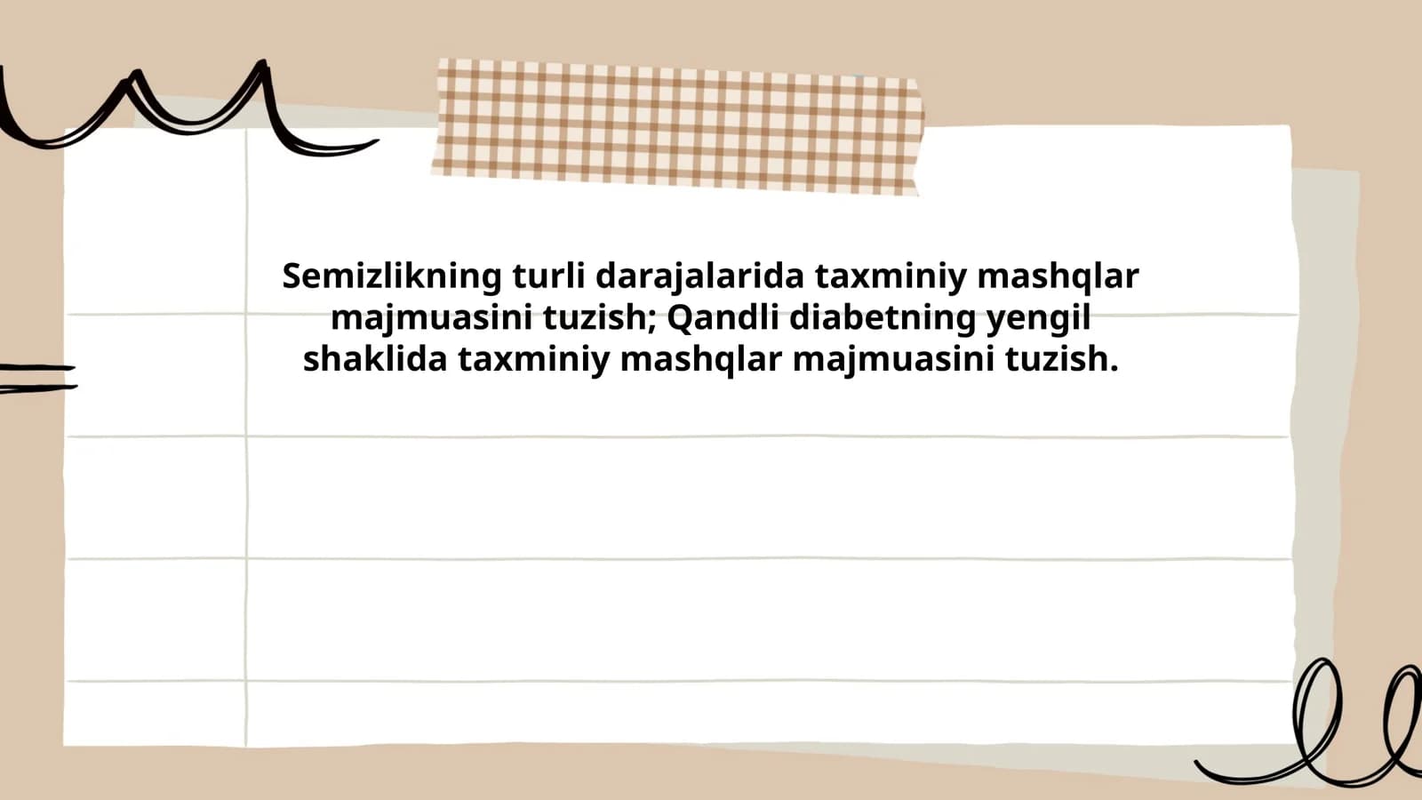 Semizlikning turli darajalarida taxminiy mashqlar majmuasini tuzish; Qandli diabetning yengil shaklida taxminiy mashqlar majmuasini tuzish