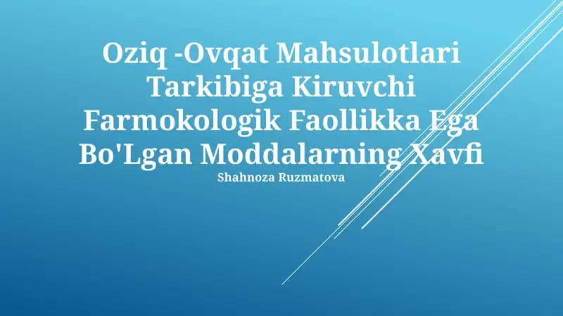 Oziq -Ovqat Mahsulotlari Tarkibiga Kiruvchi Farmokologik Faollikka Ega Bo'Lgan Moddalarning Xavfi