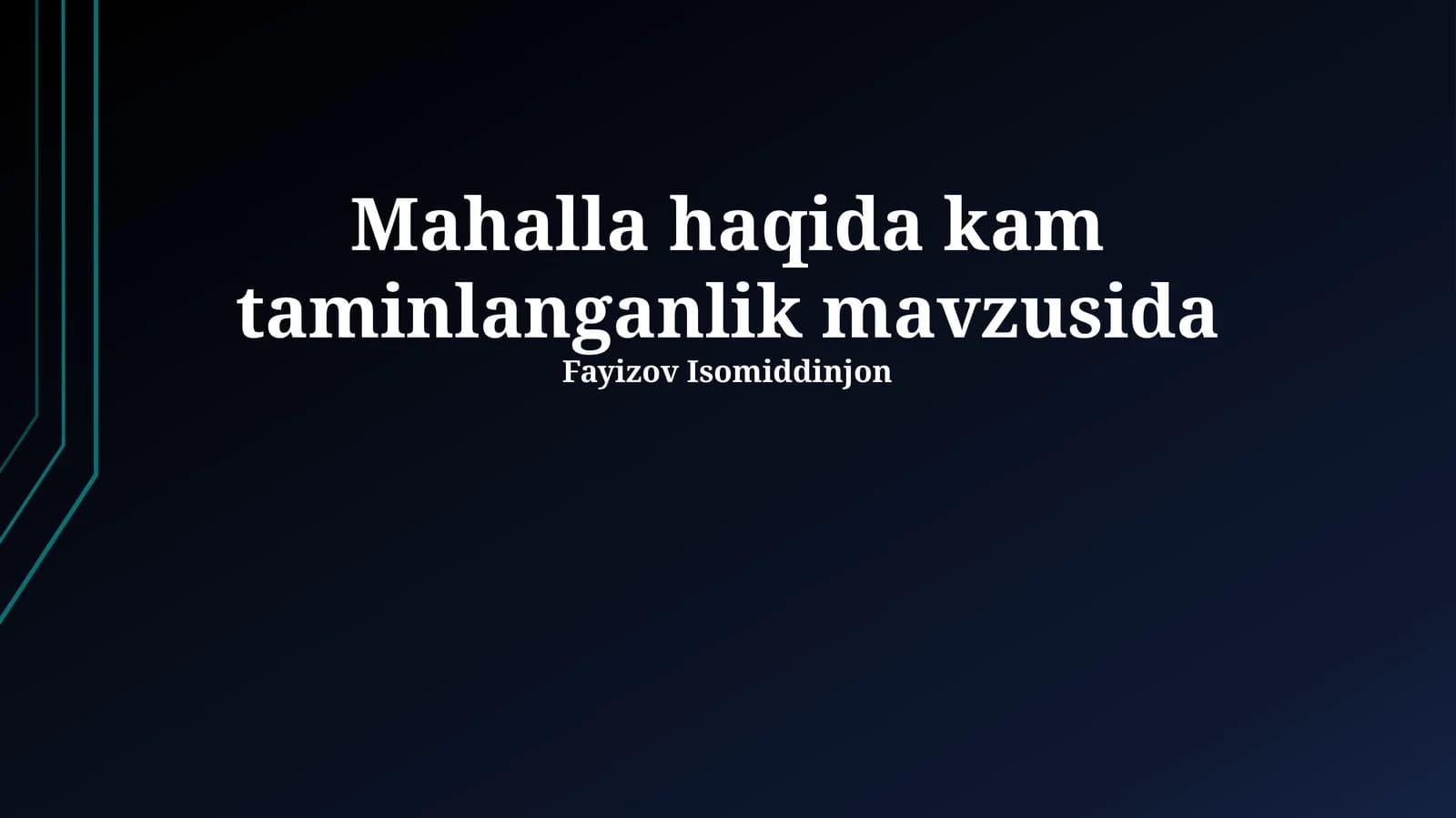 Mahalla haqida kam taminlanganlik mavzusida