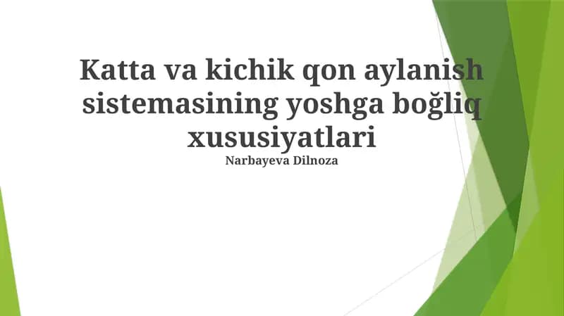 Katta va kichik qon aylanish sistemasining yoshga boğliq xususiyatlari