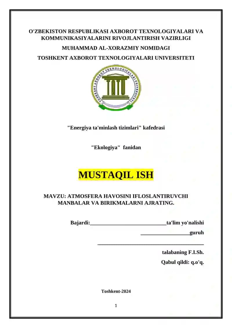 ATMOSFERA HAVOSINI IFLOSLANTIRUVCHI MANBALAR VA BIRIKMALARNI AJRATING