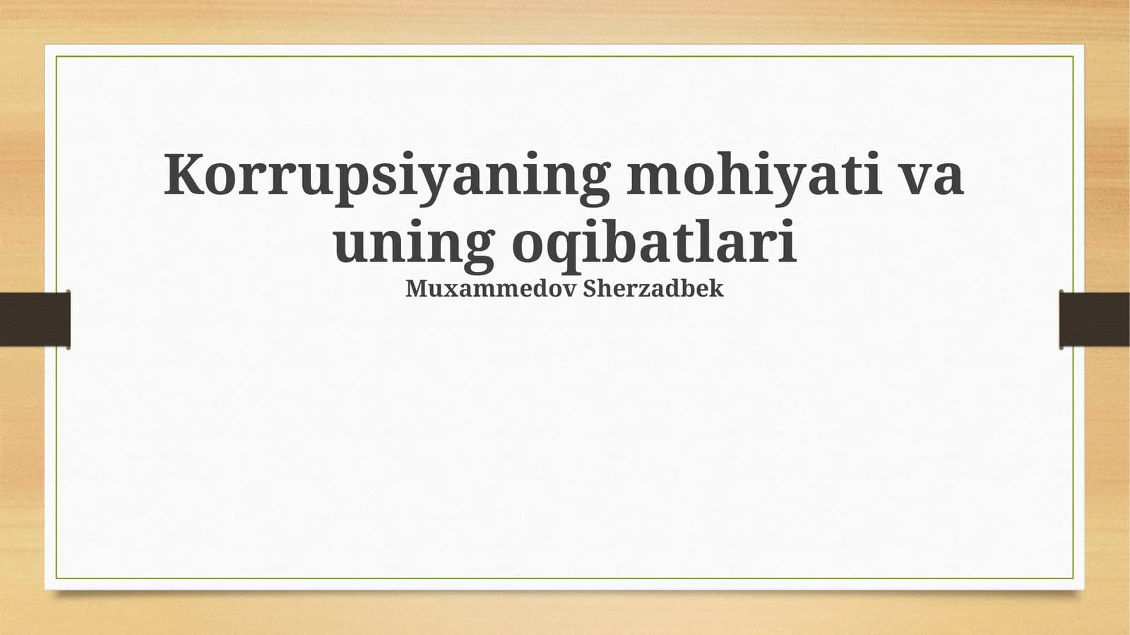 Korrupsiyaning mohiyati va uning oqibatlari