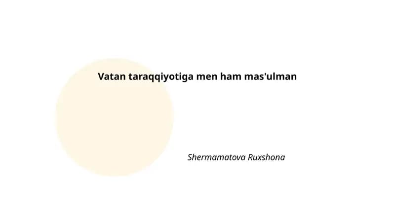 Vatan taraqqiyotiga men ham mas'ulman