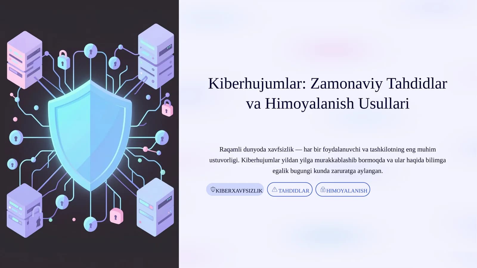 Kiberhujumlar: Zamonaviy Tahdidlar va Himoyalanish Usullari