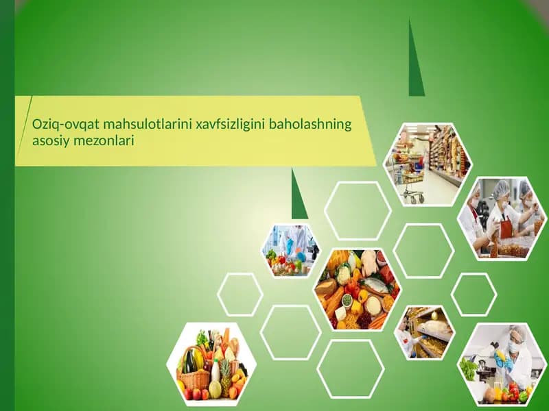 Oziq-ovqat mahsulotlarining xavfsizligini baholashning asosiy mezoni