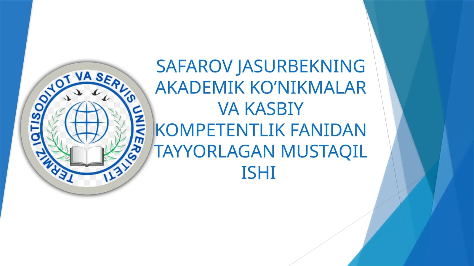 SAFAROV JASURBEKNING AKADEMIK KO’NIKMALAR VA KASBIY KOMPETENTLIK FANIDAN TAYYORLAGAN MUSTAQIL ISHI