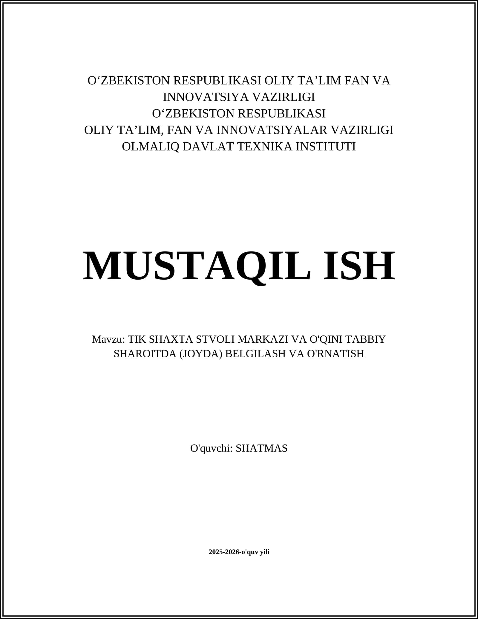 TIK SHAXTA STVOLI MARKAZI VA O'QINI TABBIY SHAROITDA (JOYDA) BELGILASH VA O'RNATISH