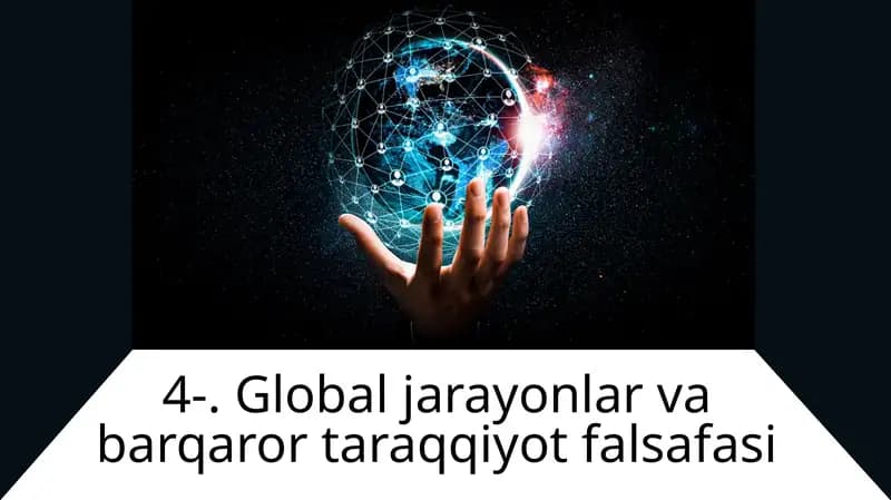 Global jarayonlar va barqaror taraqqiyot falsafasi