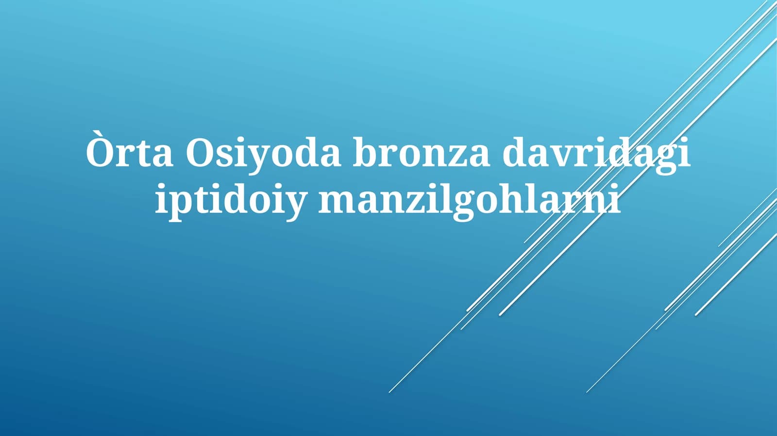ÒrtaOsiyodabronzadavridagiiptidoiymanzilgohlarni