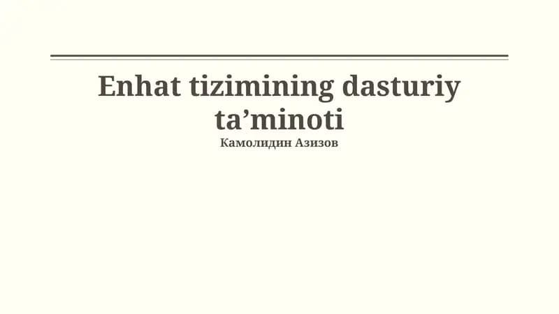 Enhat tizimining dasturiy ta’minoti