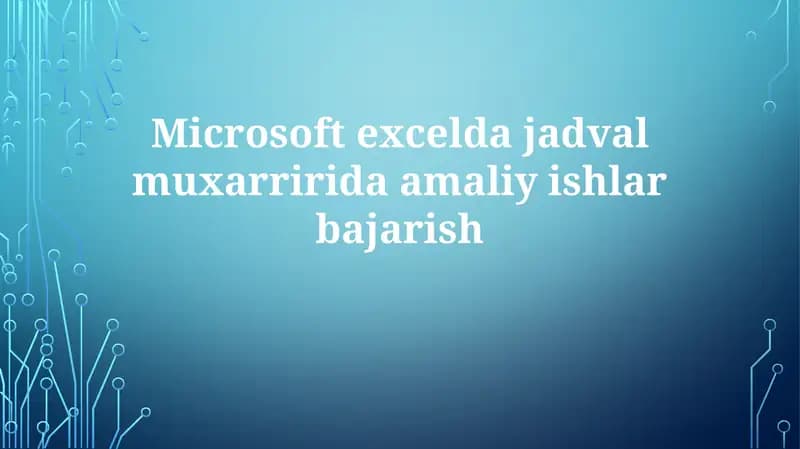 Excel asoslari va ma'lumotlar bilan ishlash