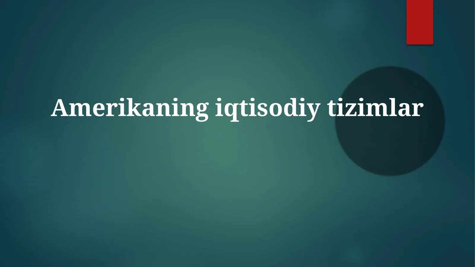 Amerikaning iqtisodiy tizimlari